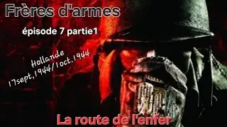 Frères d'armes épisode 7 partie1