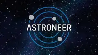 Start Scene (Extended) - ASTRONEER Soundtrack
