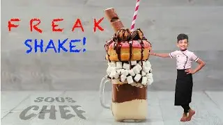 SOUS CHEF :How to Tweak your Freakshake | Homemade Freakshake | DIY | Shakes