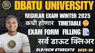 DBATU University Regular Exam Winter 2025|DBATU Timetable Winter 2025|Exam form filling doubt|DBATU