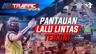 LIVE TRAFFIC UPDATE BRIGADIR TRESLINDA DAN BRIPDA MERCY, SIMPANG PANCORAN - JAKARTA SELATAN