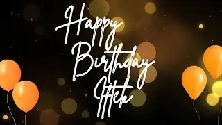 Happy Birthday Iftek 🎉 | A Special Wish Just for You! | Let's Celebrate! 🎂