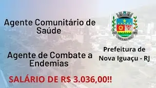 Prefeitura de Nova Igua&ccedil;u -  Agente Comunit&aacute;rio de Sa&uacute;de e Agente de Combate a Endemias - banca FGV