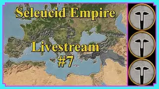 Seleucid Short Campaign Live #7 All the Toys | Rome Total War | Very Hard