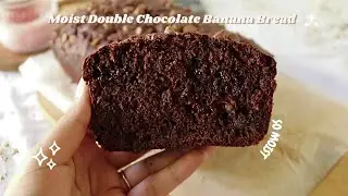 Moist Double Chocolate Banana Bread 🍌| Baking Therapy✨