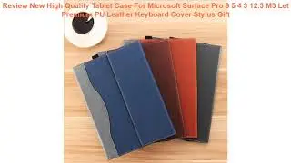 Review New High Quality Tablet Case For Microsoft Surface Pro 6 5 4 3