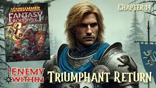 The Enemy Within | Chapter 14: Triumphant Return