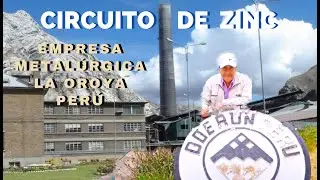 Circuito de Zinc  EMPRESA METALÚRGICA LA OROYA PERÚ