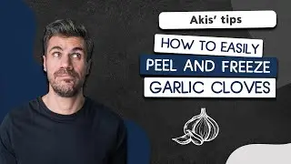 How to Easily Peel and Freeze Garlic Cloves | Akis Petretzikis