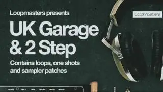 UK Garage & 2Step samples - Loopmasters pres. UK Garage & 2Step