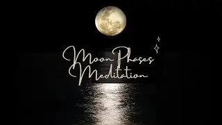 Moon Phases Meditation