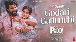 Godari Gattundhi - Song | Peddi | Ram Charan, Janhvi Kapoor | AR Rahman |Buchi Babu Sana | Song 2026