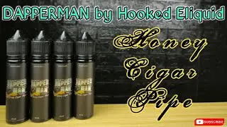 Dapper Man - Honey Cigar Pipe | Hooked Eliquid