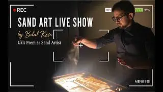 Mesmerizing Live Sand Art Show by Bilal Kose | UK&rsquo;s Top Sand Artist for Weddings & Events