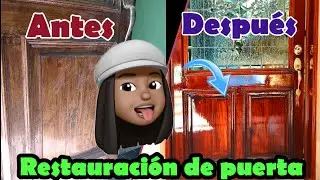 Restauraci&oacute;n de puerta de madera PASO A PASO