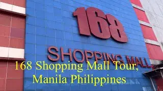 168 Shopping Mall Tour in Manila Philippines
