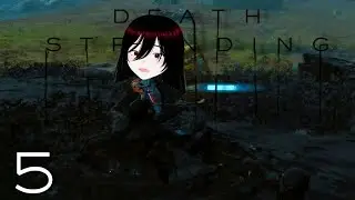 WHAT FRESH HELL IS THIS?! | Death Stranding - Part 5