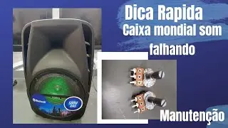 Dica r&aacute;pida,  caixa de som MONDIAL com som falhando.