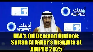 UAE's Oil Demand Outlook: Sultan Al Jaber's Insights at ADIPEC 2025