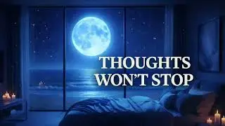 Anxiety Keeping You Awake? Calm Your Mind Tonight and Finally Relax (No Ads)