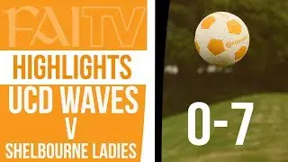 HIGHLIGHTS: UCD Waves 0-7 Shelbourne Ladies