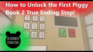 How to Unlock The FIRST PIGGY BOOK 2 TRUE ENDING STEP!