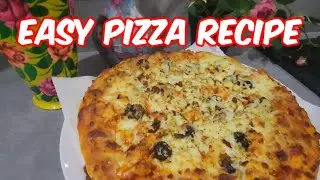 EASY PIZZA RECIPE | Urdu