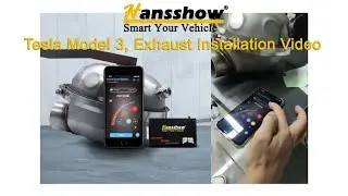 Hansshow Model 3 Exhaust (Active Sound) Installation Tutorial