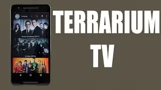 Как установить Terrarium TV на Android