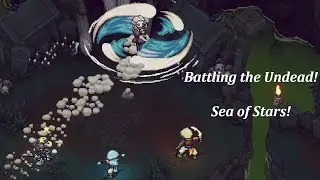 Undead Chaos! (Sea of Stars)