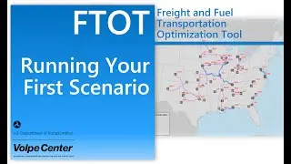 Running Your First Scenario in the Freight and Fuel Transportation Optimization Tool (FTOT)