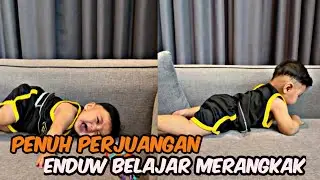 PENUH EMOSI‼️ENDUW MAKSA PENGEN BELAJAR MERANGKAK @ANAKGEMEZ 
