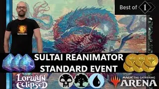 Sultai Reanimator🌳💧💀Best of 1 Standard Event MTG Arena Lorwyn Eclipsed #mtgstandard #lorwyn #sultai