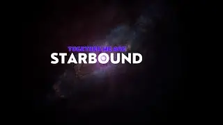 NEW StarBound Series TRAILER