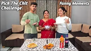 Pick the Chit Challenge with Family 😂 | Fun Family Game Challenge | Funny Moments |