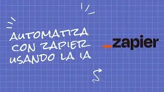 Aprende a Crear Workflows con la IA de Zapier: Automatizaci&oacute;n Sencilla y Efectiva