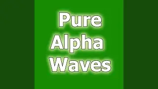 Pure Waves - Level 8 Alpha Pure Binaural