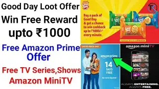 Britannia Good Day Offer Win upto Rs.1000 Cashback|Free Amazon Prime Offer|Amazon Mini TV Free