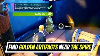 [All Locations] Find Golden Artifacts Near The Spire Fortnite - Season 6 Week 1 Epic Quest Challenge
