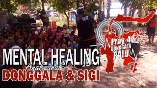 Mental Healing anak-anak Donggala & Sigi