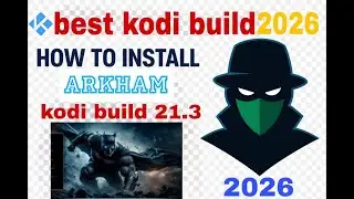 Kodi 21.3 Arkham Build Goes VIRAL 😱 | Top Kodi Builds 2026