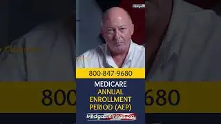Medicare Annual Enrollment Period Explained &ndash; Key Dates & Changes You Need to Know in 1 Minute