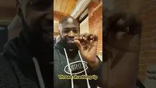 Thread shredding tip/fix