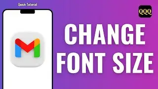 HOW TO CHANGE FONT SIZE IN GMAIL