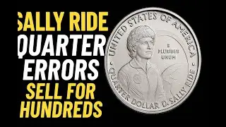 Do You Have This Rare Sally Ride Quarter? Top 5 Errors to Look For