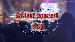 SOLFEST 2025 CONCERT VLOG : Sautisol performance along with other artists’ set 