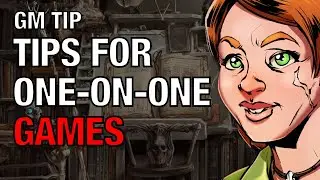 Tips for One-on-One D&D Games &ndash; Lazy GM Tip