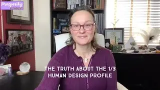 One Perspective About the 1/3 Profile | Human Design Insights