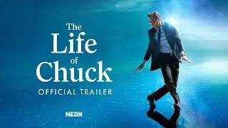 The Life Of Chuck l Official Trailer