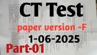 Etea CT Test first june 2025| CT Test 1-06-2025 part-01 Paper version-F